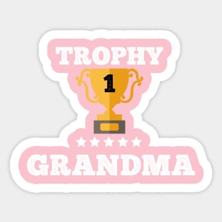 Trophy of best grandma gift idea Sticker